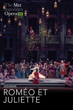 2024 MET Opera Live: Romeo et Juliette poster