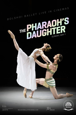 Bolshoi 2022 : The Pharaoh's Daughter (Live) poster