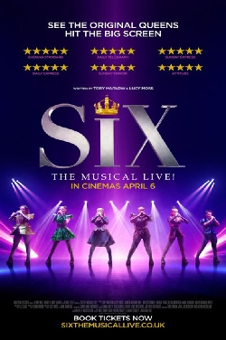 Last Chance Screening: SIX The Musical Live!