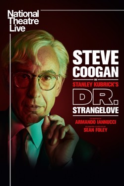 NT Live: Dr. Strangelove (Ireland) poster