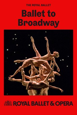 RBO: BALLET TO BROADWAY: WHEELDON WORKS poster