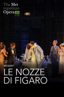 The MET 2025: Mozart’s Le Nozze di Figaro poster