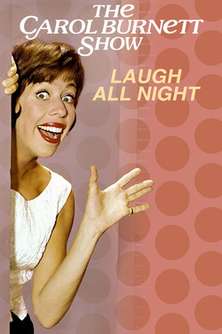 Carol Burnett Show: Laugh All Night poster
