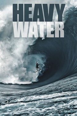 Heavy Water poster