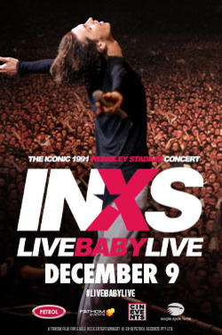 INXS: Live Baby Live at Wembley Stadium poster