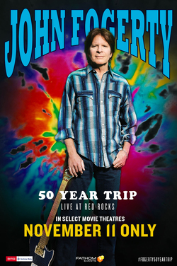 John Fogerty -50 Year Trip: Live at Red Rocks poster