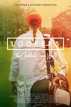 Loopers: The Caddie's Long Walk poster