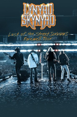 Lynyrd Skynyrd: Last of the Street Survivors poster