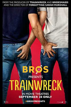 BROS presents - Trainwreck poster