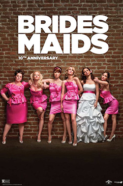 Bridesmaids 10th Anniversary poster
