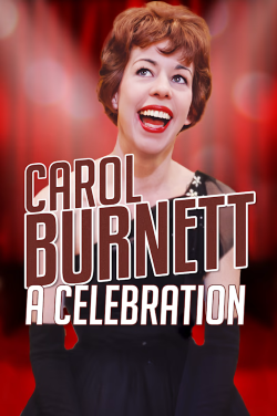 Carol Burnett: A Celebration poster