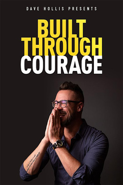 Dave Hollis: Built Through Courage poster