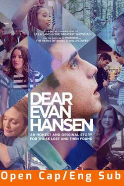 Dear Evan Hansen (Open Cap/Eng Sub) poster