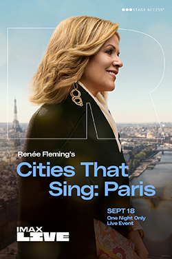 IMAX: Live Renee Fleming's Cities that Sing-Paris poster
