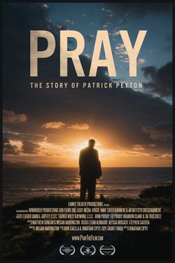 Pray: The Story of Patrick Peyton poster
