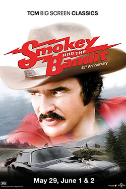 Smokey and the Bandit 45th Anniversary by TCM poster