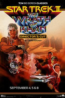 Star Trek II: Wrath Khan 40th Anniversary by TCM poster