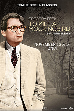 To Kill A Mockingbird 60th Anniversary by TCM poster