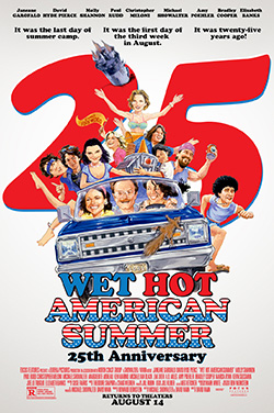 Wet Hot American Summer - 25th Anniversary thumbnail