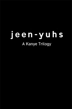 jeen-yuhs: A Kanye Trilogy Act 1 poster