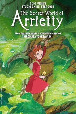 Secret World of Arrietty (Dub)- Ghibli Fest 2019 poster
