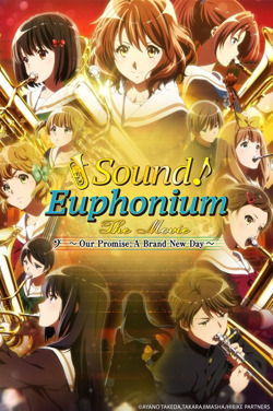 Sound! Euphonium: Our Promise: Brand New Day (Sub) poster